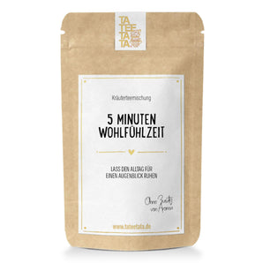Tee "5 Minuten Wohlfühlzeit"